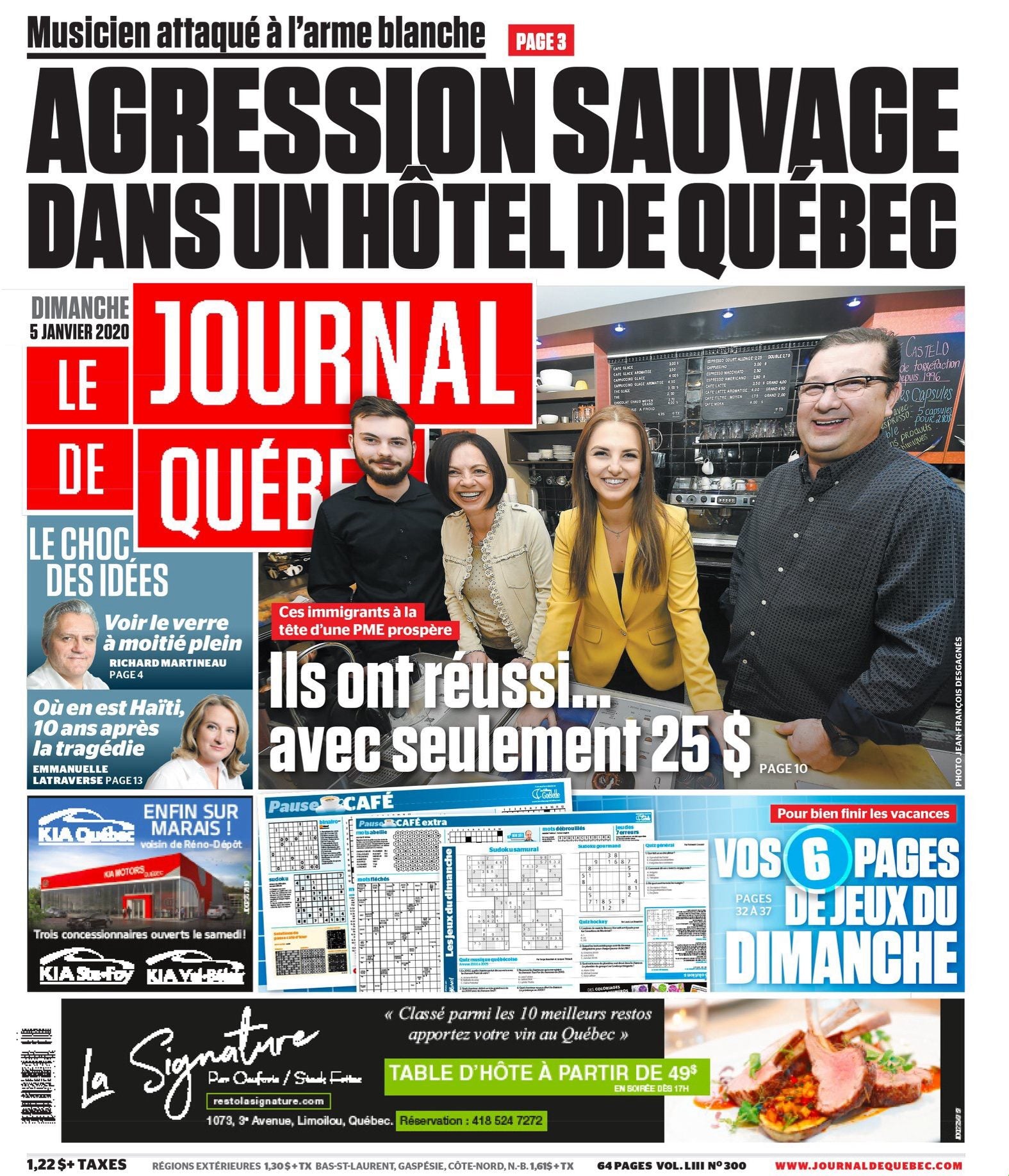 "They succeeded with only $25" Journal de Montréal and Journal de Québec